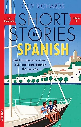 Short Stories In Spanish For Beginners, Volume 2 : Read For Pleasure At Your Level, Expand Your Vocabulary And Learn Spanish The Fun Way With Teach Yourself Graded Readers Olly Richards - Image 7