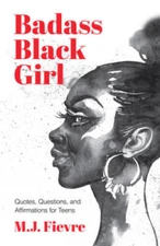 Badass Black Girl: Questions, Quotes, and Affirmations for Teens - VERY GOOD