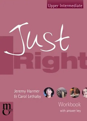 Just Right Workbook (with Key): Upper Intermediate: The Just Right Course (Just