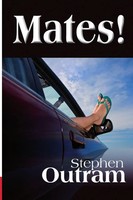 Stephen Outram | Mates! | Taschenbuch | Englisch (2018) | What Else is Possible?