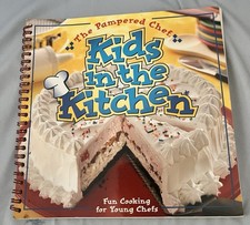 The Pampered Chef Kids In The Kitchen Spiralbound Cookbook