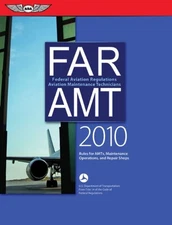 FAR/AMT 2010: FEDERAL AVIATION REGULATIONS FOR AVIATION *Excellent Condition*
