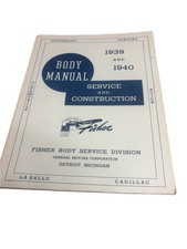 1939-40 Gm Chevy Pontiac Buick Olds La Salle Cadillac Fisher Body Service Manual