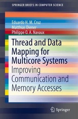 Thread and Data Mapping for Multicore Systems Eduardo H. M. Cruz (u. a.) Buch ix