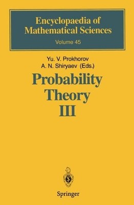 PROBABILITY THEORY III: STOCHASTIC CALCULUS (ENCYCLOPAEDIA By Yurij Prokhorov