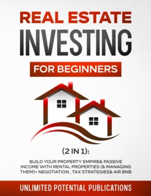 Potential Publicatio - Real Estate Investing for Beginners 2 in 1    - X555z