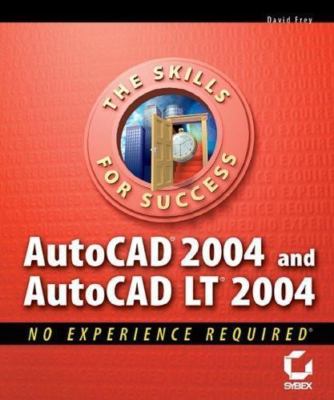 AutoCAD 2004 and AutoCAD LT 2004: No Experience Required, USED-Very Good, Frey,