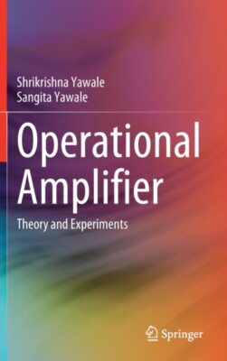 Sangita Yawale - Operationsverstärker Theorie und Experimente - Neu - J555z