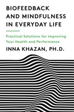 Inna Khazan Biofeedback and Mindfulness in Everyday Life (Taschenbuch)