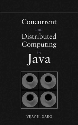Concurrent and Distributed Computing in Java by Vijay K. Garg (English) Hardcove