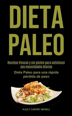 Dieta Paleo Salvador Mora Taschenbuch Spanisch 2020 Micheal kannedy