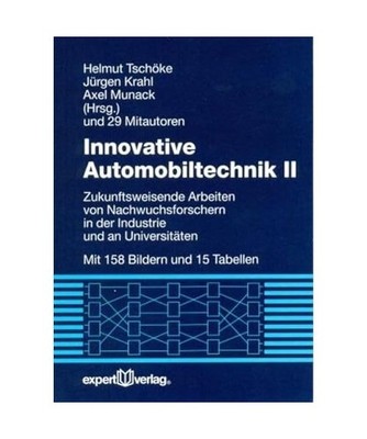 Innovative Automobiltechnik II: Zukunftsweisende Arbeiten von Nachwuchsforschern