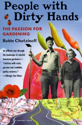 People with Dirty Hands: The Passion for Gardening - Paperback - ACCEPTABLE
