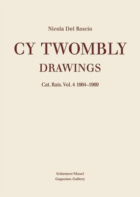 Cy Twombly - Drawings.Vol.4 | Cy Twombly | englisch