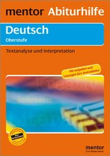 mentor Abiturhilfe: Deutsch Oberstufe. Textanalyse und Interpretation