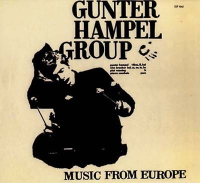 GUNTER HAMPEL GROUP Music From Europe Music CDs New