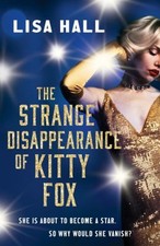 The Strange Disappearance of Kitty Fox : An Unforgettable Twisty
