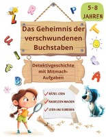 Detektivgeschichte: Das Geheimnis Der Verschwundenen Buchstaben Mit Aufgaben