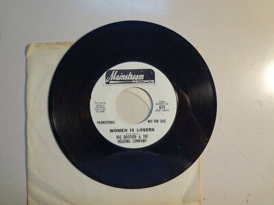 BIG BROTHER & THE HOLDING COMPANY: Women Is Losers-U.S. 7'' 68 Mainstream 675 DJ