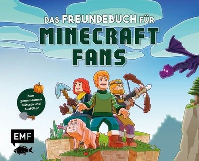 Das Freundebuch für Minecraft-Fans Mit Geburtstagskalender und Seiten zum gem...