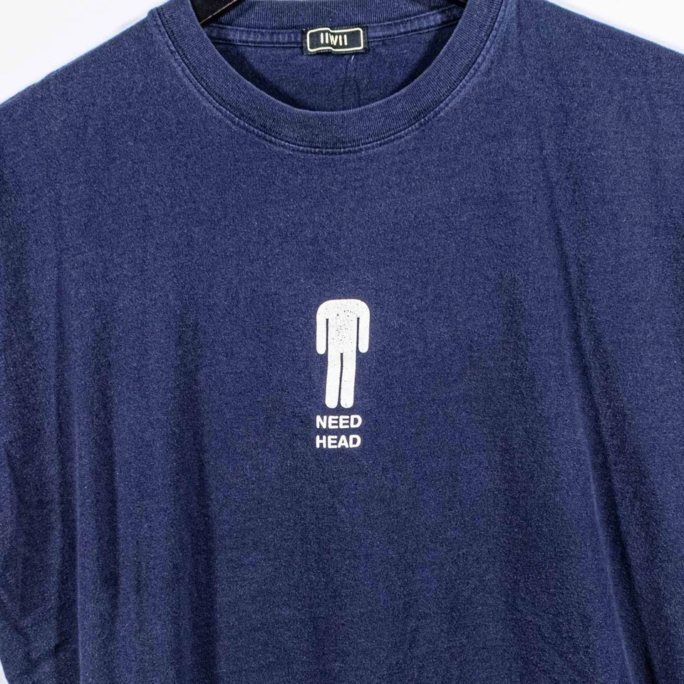 Need Head T-Shirt Adult Humor Sex Parody Medium Y2K Streetwear Joke - Image 3 of 4