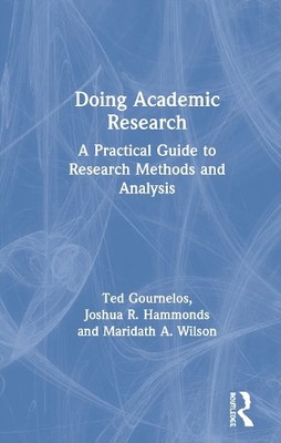 Doing Academic Research by Ted Gournelos - 9780367207915
