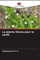 Vijayakumar M. H. | La Plante Stevia Pour La Santé | Taschenbuch | FranzöSisch