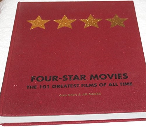Four-Star Movies: The 101 Greatest Films of All Time - Hardcover - GOOD