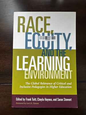Race, Equity, and the Learning Environment : The Global Relevance of Critical...