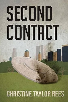 Second Contact By Christine Taylor Rees - New Copy - 9781530466689