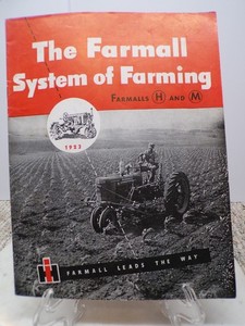 The Farmall IH System Of Farming H & M Tractor-Equipment Dealer Booklet A-359-MM