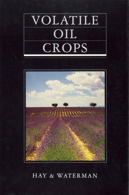 Hay - Volatile Oil Crops - New hardback or cased book - X555z