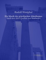 Die Musik Des Griechischen Alterthumes Rudolf Westphal