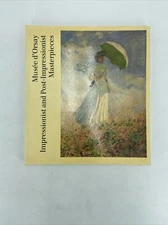 IMPRESSIONIST AND POST-IMPRESSIONIST MASTERPIECE  AT THE MUSEE D'ORSAY
