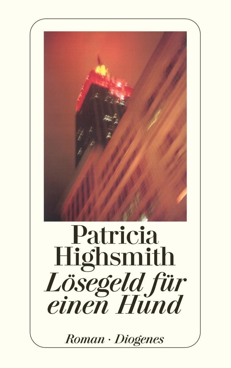 Thumbnail - Lösegeld Für Einen Hund | Patricia Highsmith | Taschenbuch | Diogenes