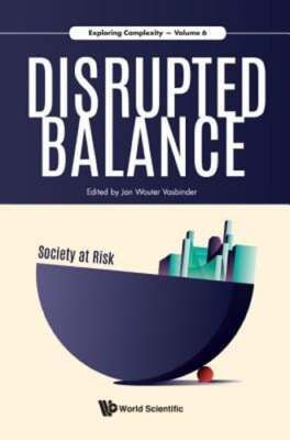 Disrupted Balance: Society At Risk by Jan Wouter Vasbinder: New
