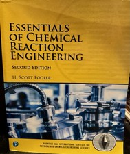 Essentials of Chemical Reaction Engineering 2nd Ed H. Scott Fogler Pearson 2018