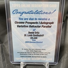 2026 Bowman Baseball Deniel Ortiz Chrome Prospects Variation Auto Redemption
