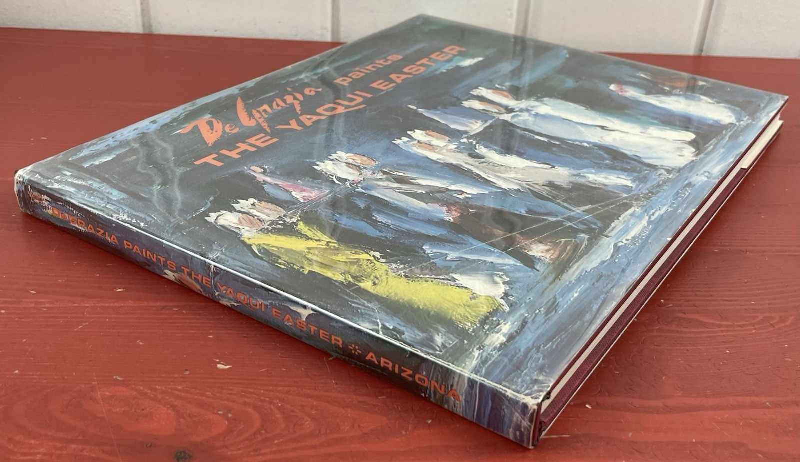 De Grazia Paints the Yaqui Easter SIGNED First Edition Hardcover 1968 UA Press