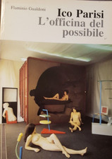 Architettura - Ico Parisi - L'officina del possibile