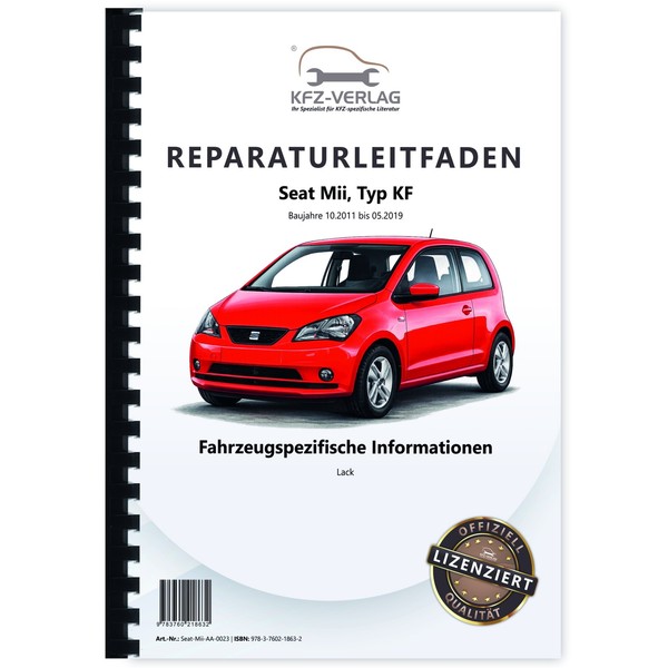 Seat Mii KF 2011-2019 Fahrzeugspezifische Information Lack Reparaturanleitung-image
