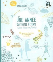 Une année dactivités détente avec mes enfants : 52... | Buch | Zustand sehr gut