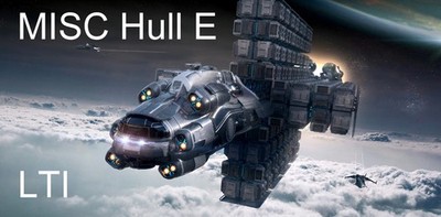 Star Citizen - MISC Hull E + Hangar / LTI