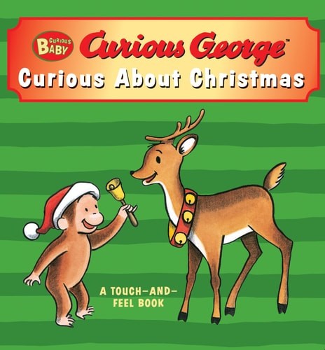 Curious Baby Curious about Christmas (Curious George touch-and-feel board book)