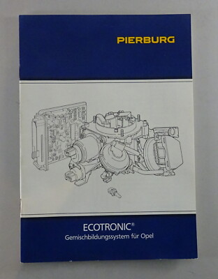 Manual Pierburg ECOTRONIC Mixture Formation System For Opel As Of 08/1986