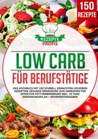 Low Carb FüR BerufstäTige Rezepte Profis Taschenbuch 208 S. Deutsch 2025