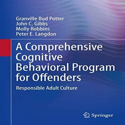 A Comprehensive Cognitive Behavioral Program for Offenders Respon