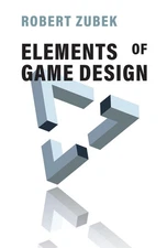Elements of Game Design .. NEW