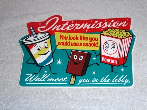 VINTAGE INTERMISSION AT MOVIES TV SODA POPCORN ICE CREAM 12" METAL GAS OIL SIGN!