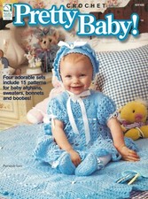 Pretty Baby Crochet 15 Patterns 4 Sets Bonnet Booties Afghans Sweaters Book